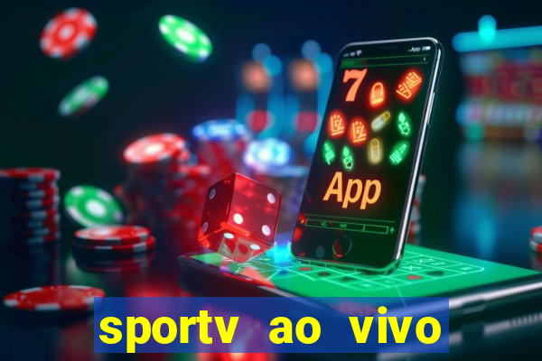 sportv ao vivo mega canais