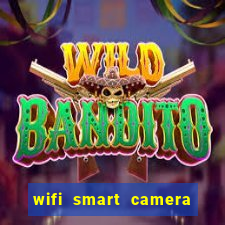 wifi smart camera easy to achieve real time remote viewing