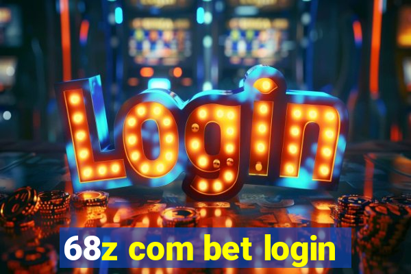 68z com bet login