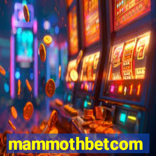 mammothbetcom