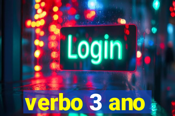 verbo 3 ano