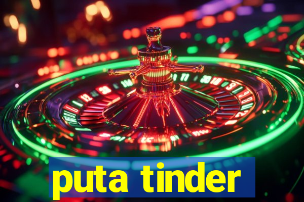 puta tinder