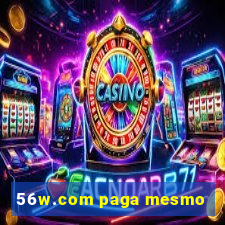 56w.com paga mesmo