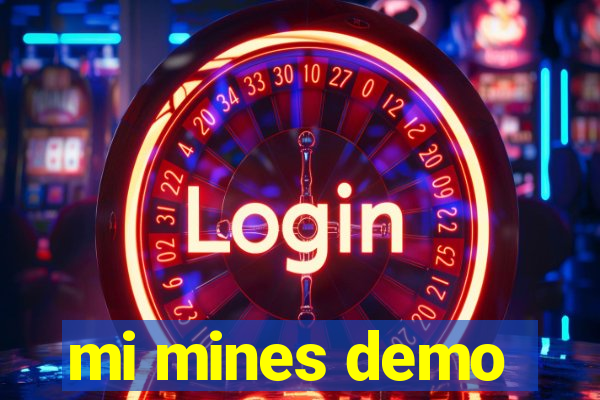 mi mines demo