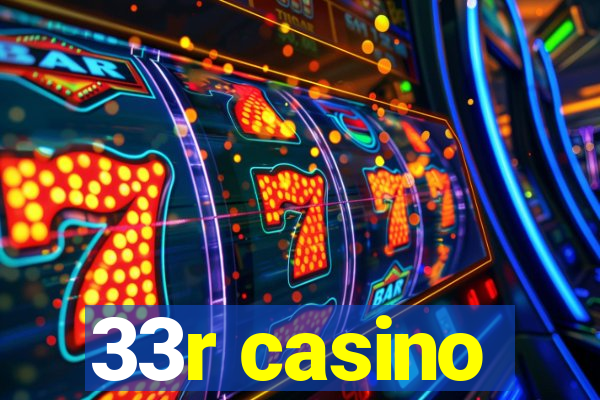 33r casino