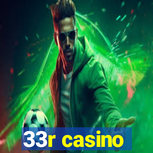 33r casino