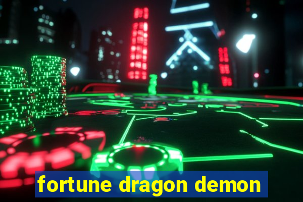 fortune dragon demon