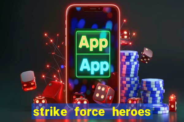 strike force heroes 2 hacked