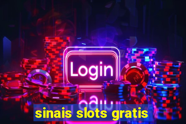 sinais slots gratis