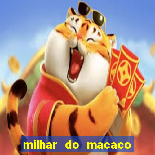 milhar do macaco que mais saem no jogo do bicho