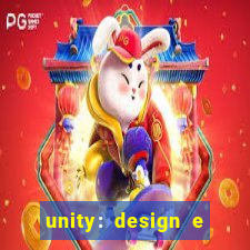 unity: design e desenvolvimento de jogos pdf