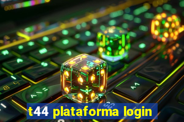 t44 plataforma login