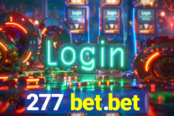 277 bet.bet