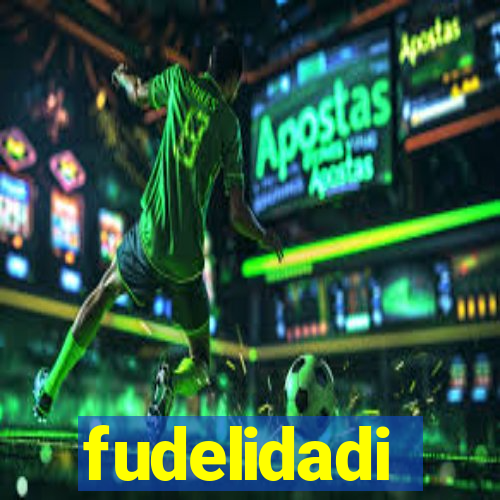 fudelidadi