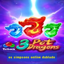 os simpsons online dublado