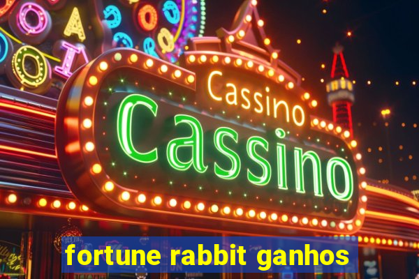 fortune rabbit ganhos