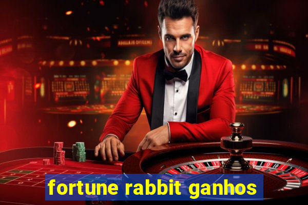 fortune rabbit ganhos