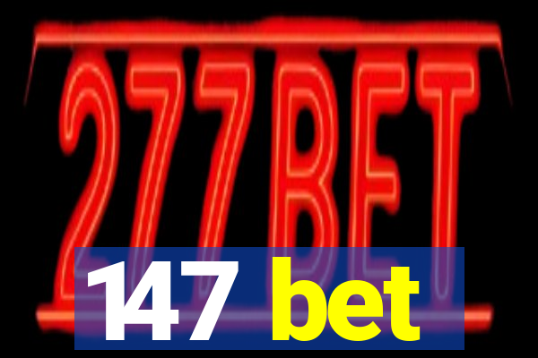 147 bet