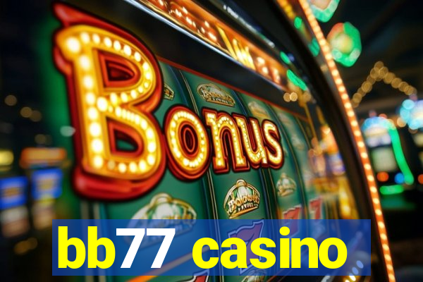 bb77 casino