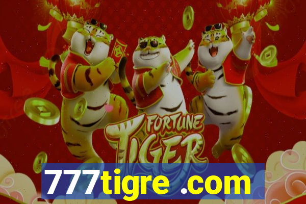 777tigre .com