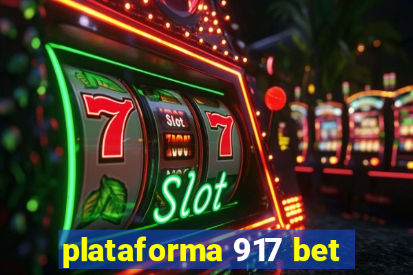 plataforma 917 bet