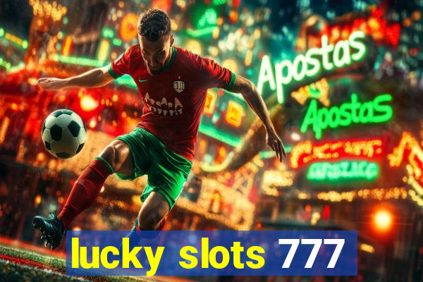 lucky slots 777