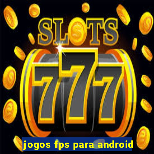 jogos fps para android