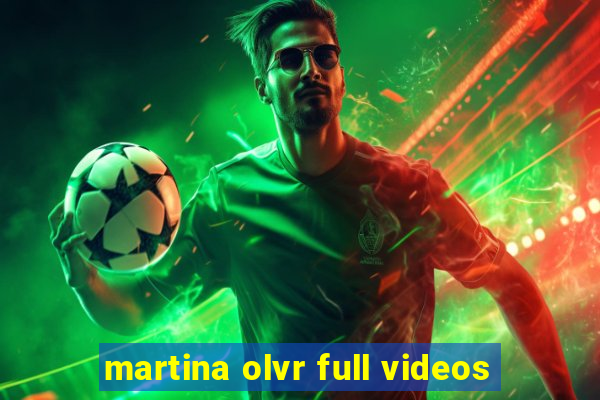 martina olvr full videos