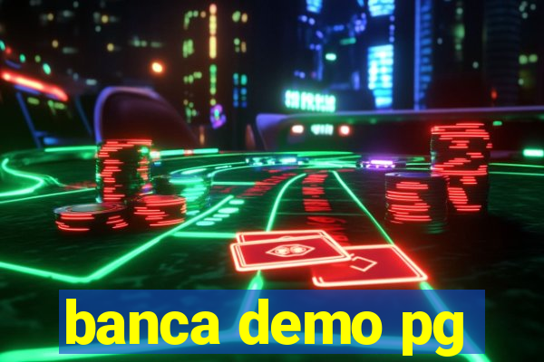 banca demo pg