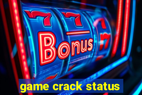 game crack status