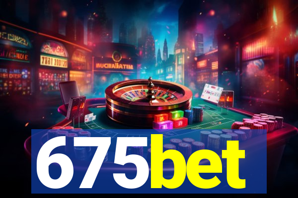 675bet