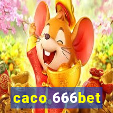 caco 666bet