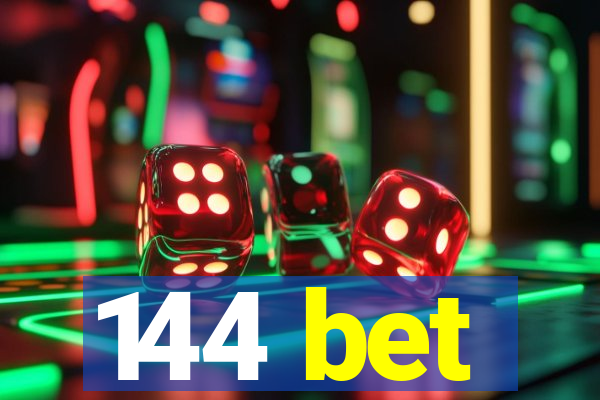 144 bet