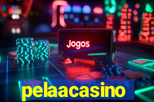 pelaacasino