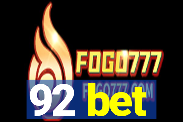 92 bet