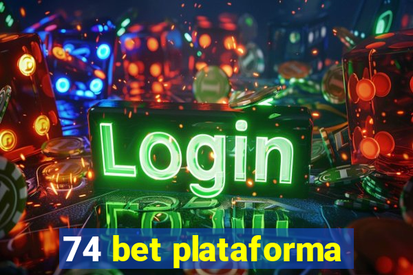 74 bet plataforma