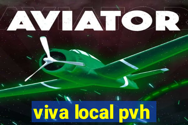 viva local pvh