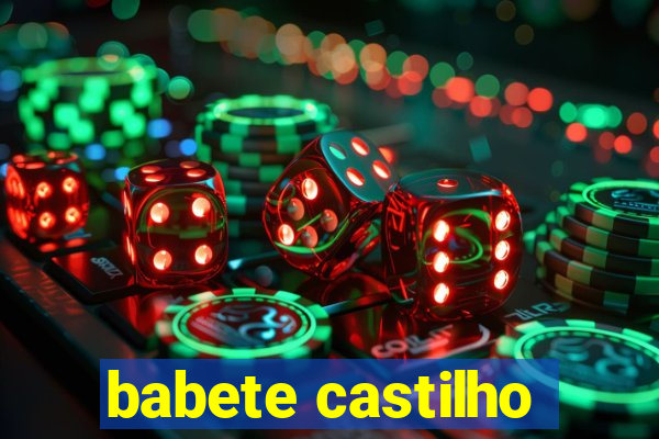 babete castilho