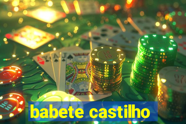 babete castilho