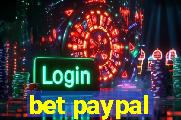 bet paypal