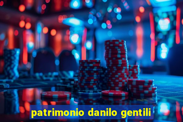 patrimonio danilo gentili