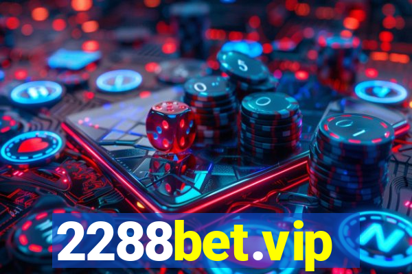 2288bet.vip