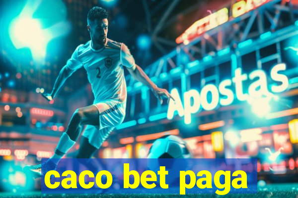 caco bet paga