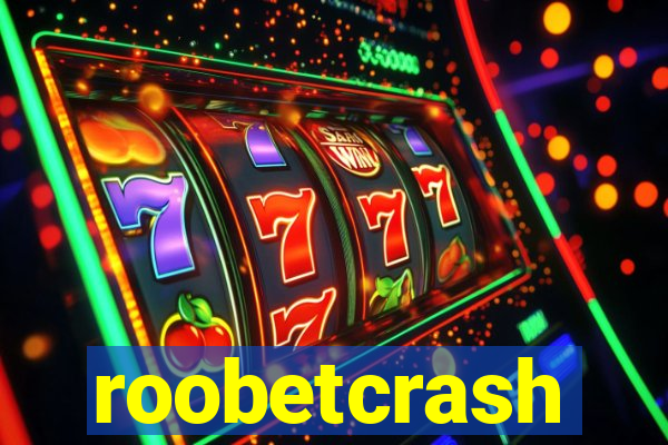 roobetcrash