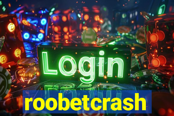 roobetcrash