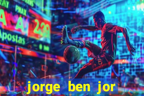 jorge ben jor fortuna estimada