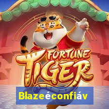 Blazeéconfiável