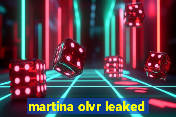 martina olvr leaked