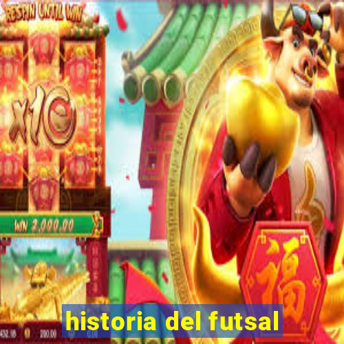 historia del futsal