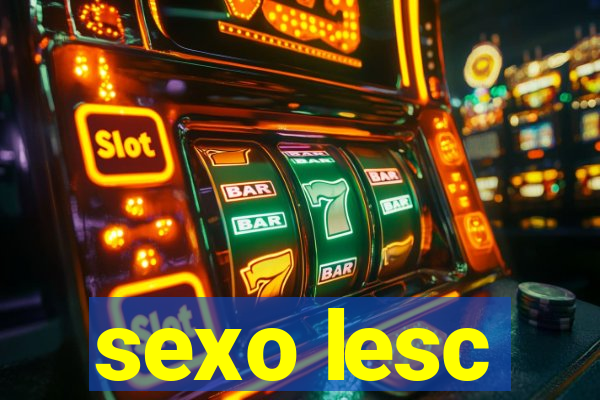 sexo lesc